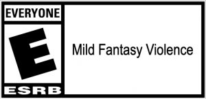ESRB Rating: E - Mild Fantasy Violence